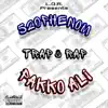 520Phenom - Trap & Rap (feat. Pakko) - Single
