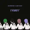 Driponabih - Trust (feat. KOP Simba) - Single